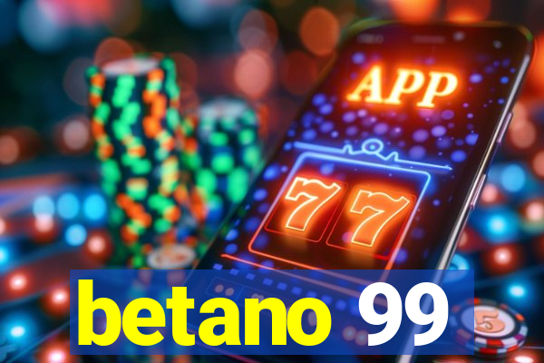 betano 99